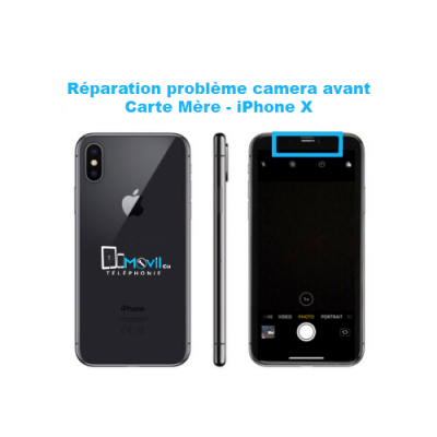 Réparation carte mère iPhone X problème de camera avant