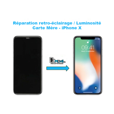 Réparation carte mere iPhone X luminosité / rétro éclairage