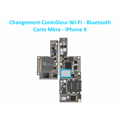 Réparation carte mère Apple iPhone X problème de Wifi ou Bluetooth bouton grisé